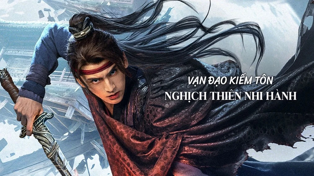 Vạn Đạo Kiếm Tôn: Nghịch Thiên Nhi Hành - Sword Sovereign: Heavenbreaker